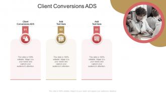 Client Conversions Ads In Powerpoint And Google Slides Cpb