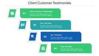 Client Customer Testimonials Ppt Powerpoint Presentation Summary Professional Cpb