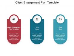 Client engagement plan template ppt powerpoint presentation outline themes cpb