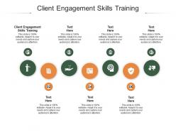Client engagement skills training ppt powerpoint presentation slides diagrams cpb