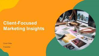 Client Focused Marketing Insights PPT Outline AT