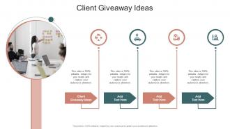 Client Giveaway Ideas In Powerpoint And Google Slides Cpb