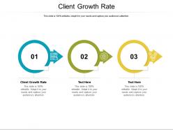 Client growth rate ppt powerpoint presentation icon portrait cpb