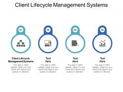 Client Lifecycle Management Systems Ppt Powerpoint Presentation Gallery