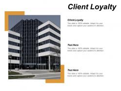 Client loyalty ppt powerpoint presentation model graphics tutorials cpb