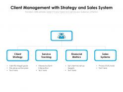 Client Management With Strategy And Sales System