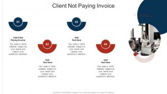 Client Not Paying Invoice In Powerpoint And Google Slides Cpb