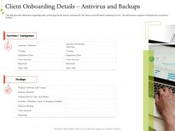 Client onboarding details antivirus and backups it service infrastructure management ppt gallery sample