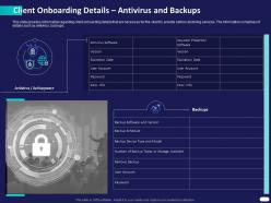Client Onboarding Details Antivirus And Backups Ppt Powerpoint Presentation Model Icon
