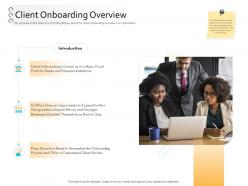 Client onboarding process automation client onboarding overview ppt powerpoint visuals