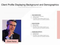 Client profile displaying background and demographics