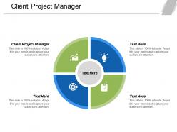 Client project manager ppt powerpoint presentation ideas inspiration cpb