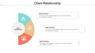 Client Relationship In Powerpoint And Google Slides Cpb