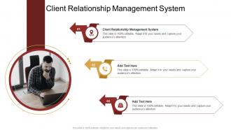 Client Relationship Management System In Powerpoint And Google Slides Cpb