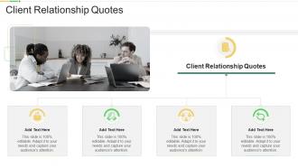 Client Relationship Quotes In Powerpoint And Google Slides Cpb