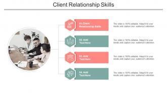 Client Relationship Skills In Powerpoint And Google Slides Cpb