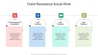 Client Resistance Social Work In Powerpoint And Google Slides Cpb