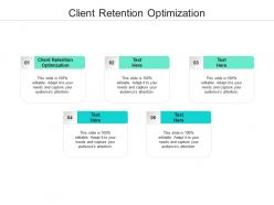 Client retention optimization ppt powerpoint presentation background cpb