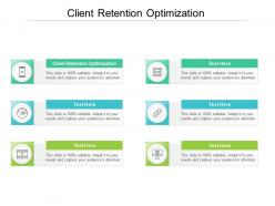 Client retention optimization ppt powerpoint presentation inspiration infographics cpb