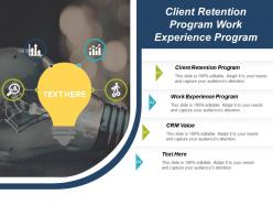 Client retention program work experience program crm value cpb