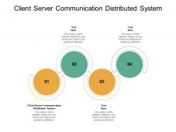 Client server communication distributed system ppt powerpoint presentation styles slideshow cpb