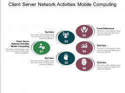 Client server network activities mobile computing ppt powerpoint presentation slides background cpb