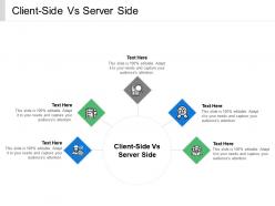 Client side vs server side ppt powerpoint presentation file icon cpb