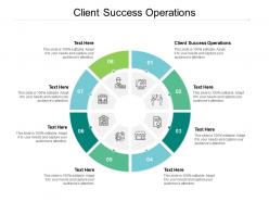 Client success operations ppt powerpoint presentation infographics shapes cpb