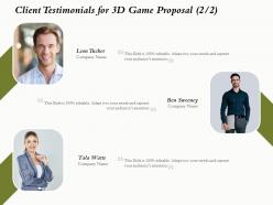 Client testimonials for 3d game proposal l1636 ppt powerpoint presentation infographics