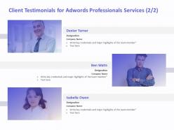 Client testimonials for adwords professionals services r271 ppt file slides