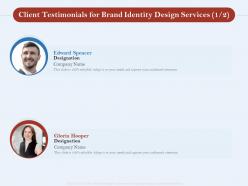 Client testimonials for brand identity design services l1728 ppt powerpoint templates