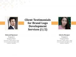 Client testimonials for brand logo development services l1643 ppt powerpoint outline