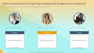 Client Testimonials For Brand Logo Making And Design Services Proposal