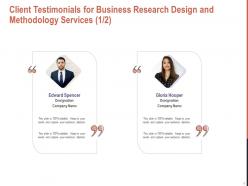 Client testimonials for business research design and methodology services l1648 ppt graphics