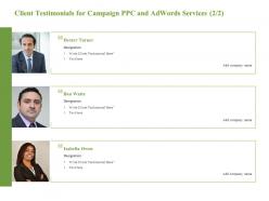 Client Testimonials For Campaign PPC And Adwords Services Audience Ppt Display