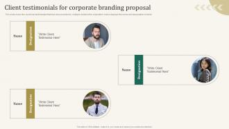 Client Testimonials For Corporate Branding Proposal Ppt Show Graphics Tutorials