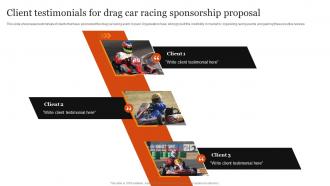 Client Testimonials For Drag Car Racing Sponsorship Proposal Ppt Powerpoint Presentation Infographics