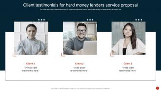 Client Testimonials For Hard Money Lenders Service Proposal Ppt Powerpoint Presentation Icon Slides