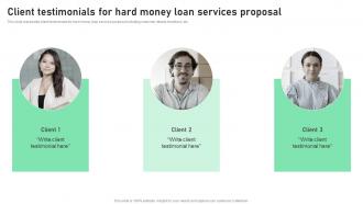 Client Testimonials For Hard Money Loan Services Proposal Ppt Slides Designs