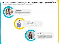 Client testimonials for high end graphics gaming proposal r275 ppt clipart