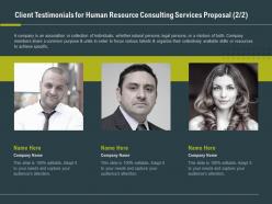 Client testimonials for human resource consulting services proposal ppt slide guide