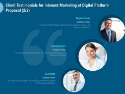 Client Testimonials For Inbound Marketing At Digital Platform Proposal L1509 Ppt Model