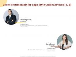 Client testimonials for logo style guide services r290 ppt powerpoint presentation slide