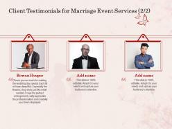 Client testimonials for marriage event services l1601 ppt powerpoint presentation show