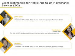Client testimonials for mobile app ui ux maintenance services r179 ppt file slides