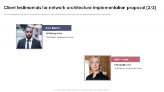 Client Testimonials For Network Architecture Implementation Proposal Engaging Interactive