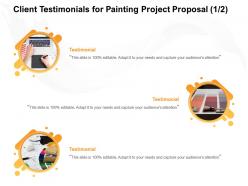 Client testimonials for painting project proposal l1678 ppt powerpoint presentation topics