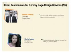 Client testimonials for primary logo design services r228 ppt powerpoint presentation icon