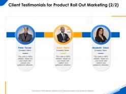 Client testimonials for product roll out marketing r204 ppt powerpoint infographics