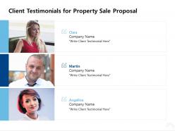 Client testimonials for property sale proposal ppt powerpoint example 2015